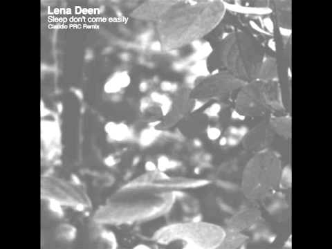 Lena Deen - Sleep don't come easily