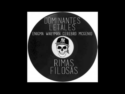 DOMINANTES LETALES - Rimas Filosas (Prod. MCGENIO)
