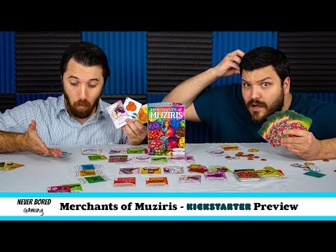 Never Bored Gaming - Kickstarter Preview (Merchants of Muziris)
