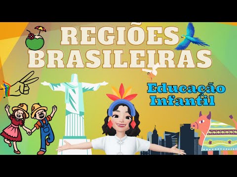 REGIÕES BRASILEIRAS - EDUCAÇÃO INFANTIL