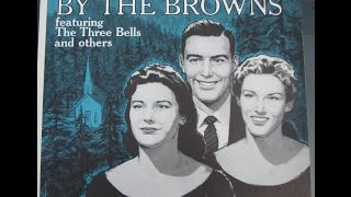 "Three Bells" by the Browns