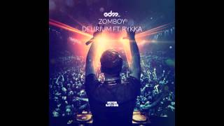 Zomboy feat. Rykka - Delirium [Radio Edit]