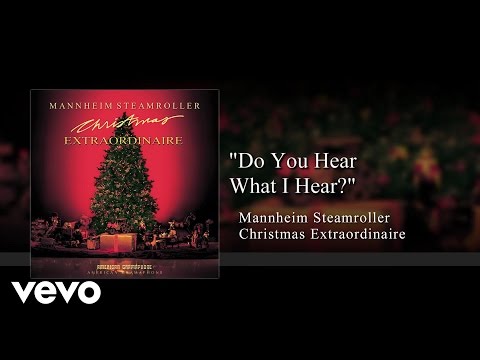 Mannheim Steamroller - Do You Hear What I Hear? (Audio)