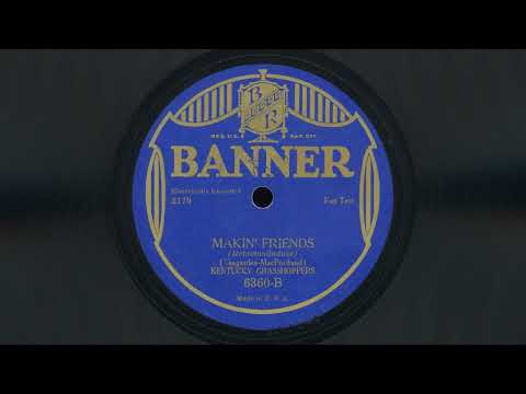 "Makin' Friends" - Kentucky Grasshoppers (1929)