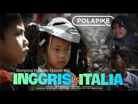 inggris-vs-italia-polapike-film-pendek-ngapak-kebumen