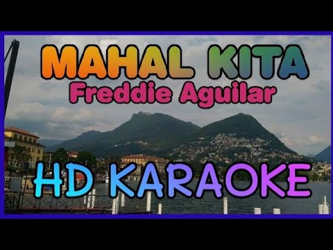MAHAL KITA KARAOKE By; Freddie Aguilar HD KARAOKE || NVZ KARAOKE