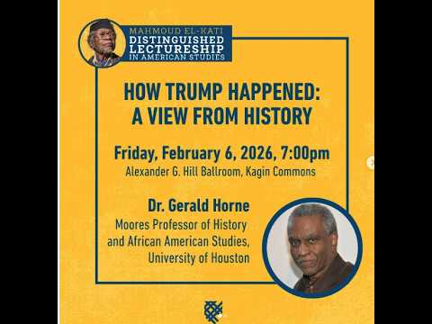 Gerald Horne: “How We Got Trump: A View from History” at Macalester College, Minnesota