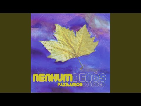 Paz e Amor (acustico) - Nenhum de Nós