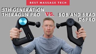 Bob and Brad D6 Pro vs Therabody Theragun Pro (5th gen)