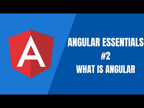 Angular Essentials #2 - What is Angular