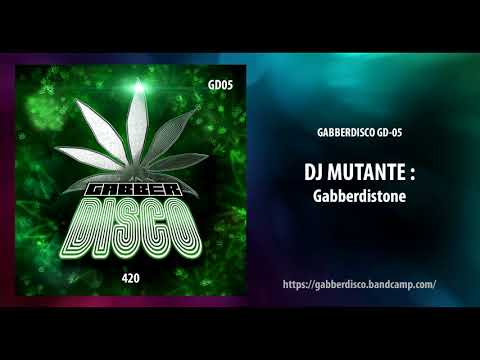 Gabberdisco 05 Dj Mutante - Gabberdistone