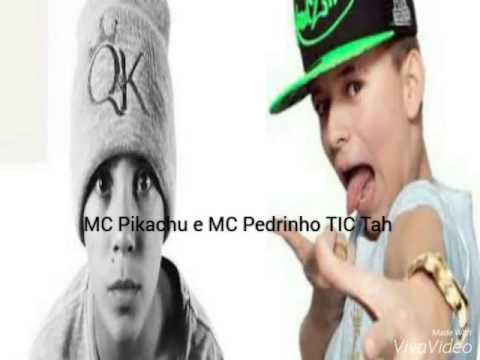 MC Pikachu e MC Pedrinho Tic Tah