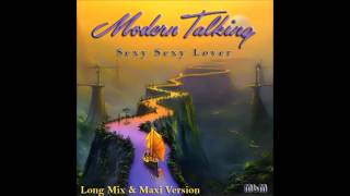 Modern Talking - Sexy Sexy Lover Long Mix &amp; Maxi Version (mixed by Manaev)