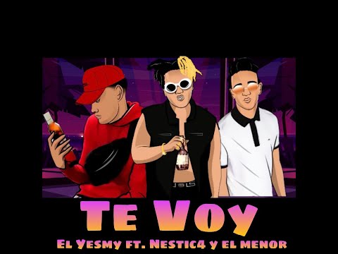 El Yesmy Ft. NestiC4 Y El Menor -Te Voy {Carli Musik | La Formula}