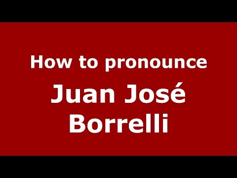 How to pronounce Juan José Borrelli (Spanish/Argentina) - PronounceNames.com