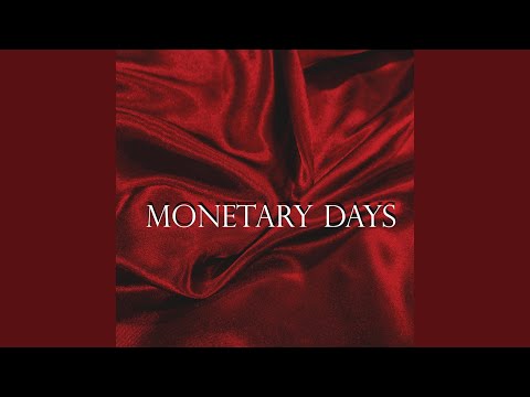 Monetary Days