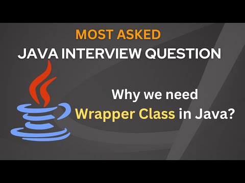 Why We Need Wrapper Class In Java Java Interview Question And Answer