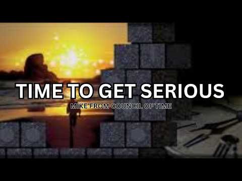 Time To Get Serious   Mike From COT