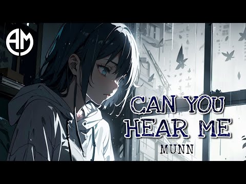 Nightcore _ Can You Hear Me (Munn)