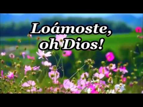 LOAMOSTE OH DIOS