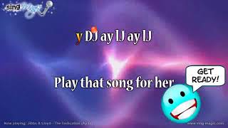 Jibbs &amp; Lloyd   The Dedication Ay Dj Karaoke Version Instrumental