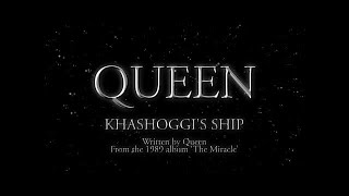 Queen - Khashoggi's Ship - (Official Lyric Video)