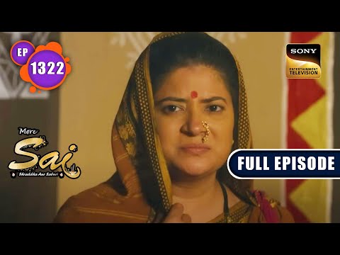 Sai Baba पर लगा इल्जाम | Mere Sai - Ep 1322 | Full Episode | 3 Feb 2023