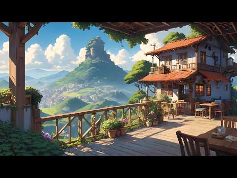 Sunny Mountain Terrace ☀️ Chill Lofi Beats for Relaxing, Studying & Daydreaming