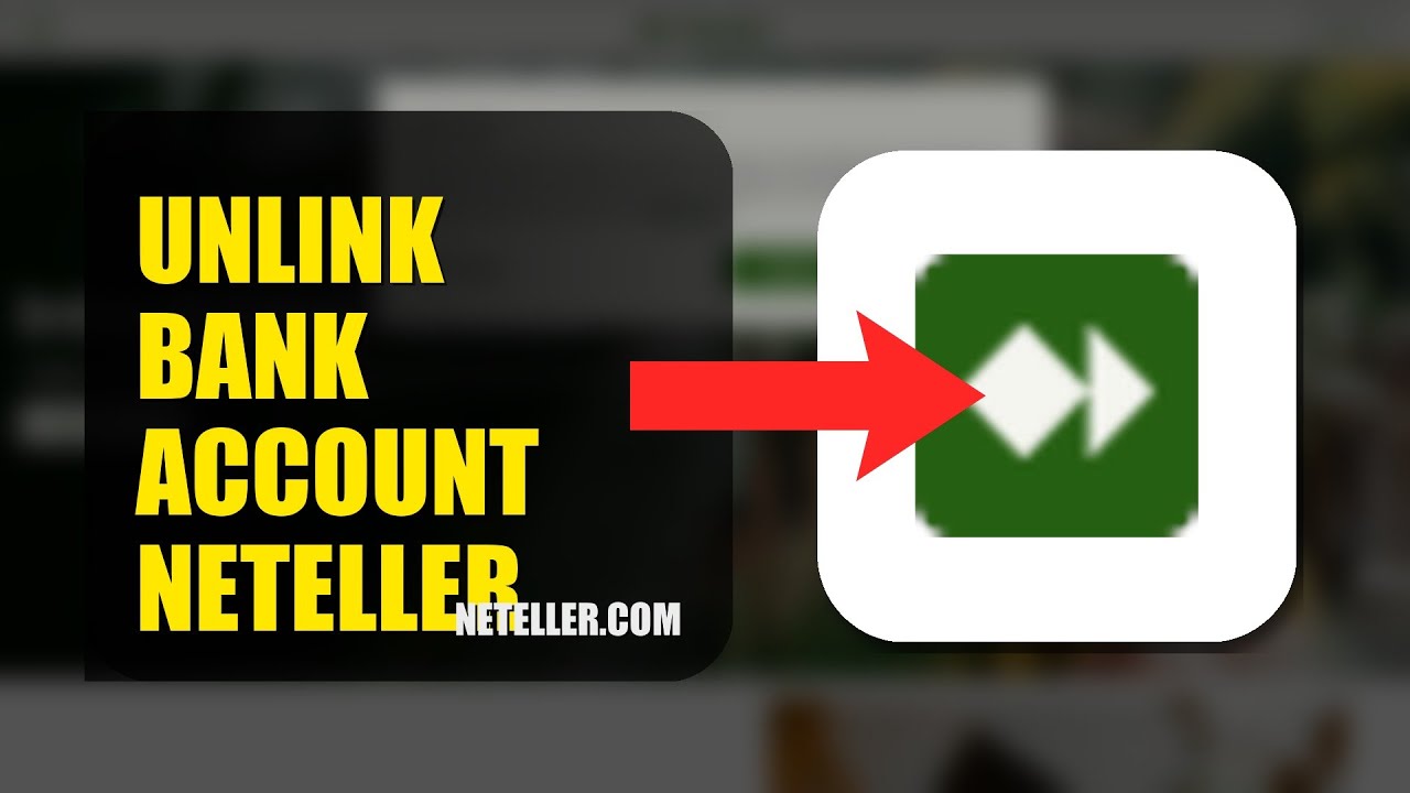 How To Unlink A Bank Account On Neteller 2026 (FULL GUIDE)