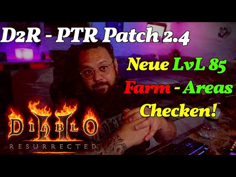 D2R Patch 2.4 LvL 85 Areas - Neue lvl 85 Gebiete Testen!