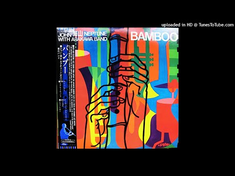 JOHN KAIZAN NEPTUNE w/ ARAKAWA BAND - Bamboo