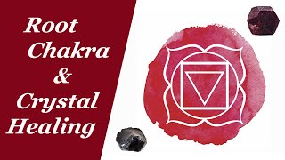 ROOT CHAKRA and Crystal Healing 💎 Chakra Activation & Balancing with Crystals & Gemstones