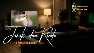 Download lagu Jarak dan Rindu - a song for Audrey mp3