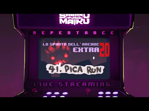 "Pica Run" - TBoI: Repentance w/Sabaku, Spirito dell'Arcade EXTRA #20