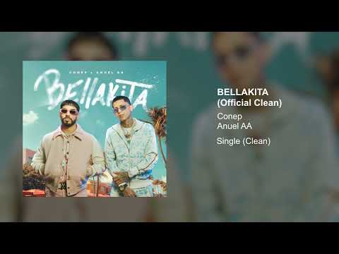 Conep x Anuel AA - Bellakita (Official Clean Version)