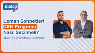 CRM Programı Nasıl Seçilmeli? - Umut Mazgal DİAlog #10 #kobi #erp #crm
