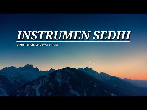 Instrumen Sedih, Backsound Sedih, Musik Piano Sedih Emosional, Cocok Didengar Saat Galau