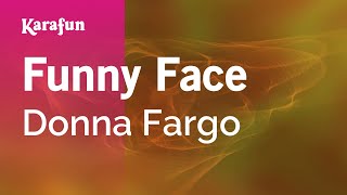 Karaoke Funny Face - Donna Fargo *