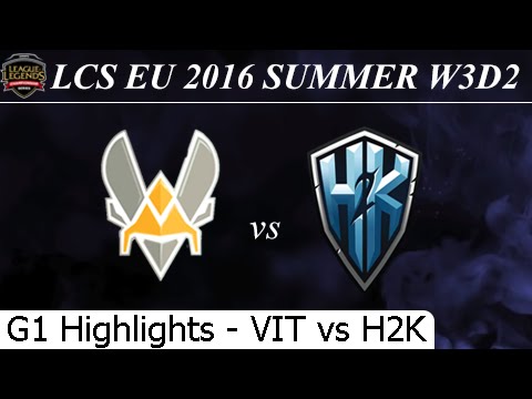 VIT vs H2K Game 1 Highlights - LCS EU Summer 2016 W3D2M9 Team Vitality vs H2K Gaming