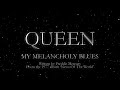 Queen - My Melancholy Blues (Official Lyric Video)