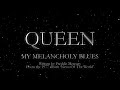 Queen - My Melancholy Blues (Official Lyric Video ...
