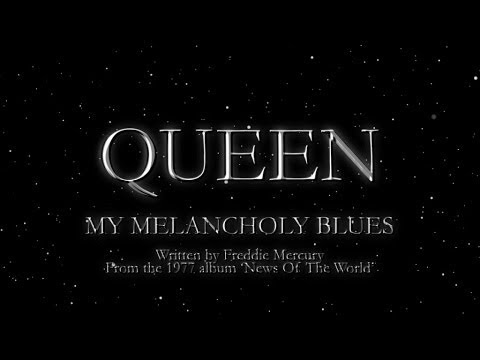 Queen - My Melancholy Blues (Official Lyric Video)