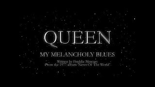 Queen - My Melancholy Blues (Official Lyric Video)