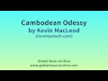 Cambodian Odessy Kevin MacLeod Incompetech Com