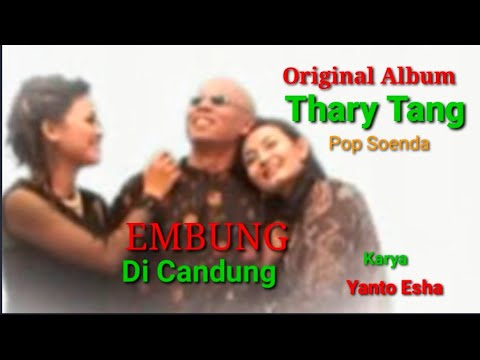 EMBUNG DI CANDUNG (Official music video) "Thary Tang " (@Bilik19 )#popsunda #lagusunda