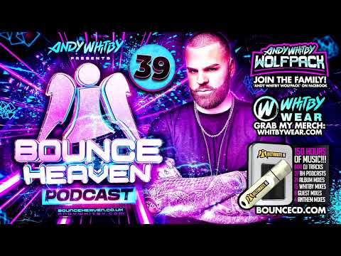 Bounce Heaven 39 - Andy Whitby x Micky Modelle x Axel Gear