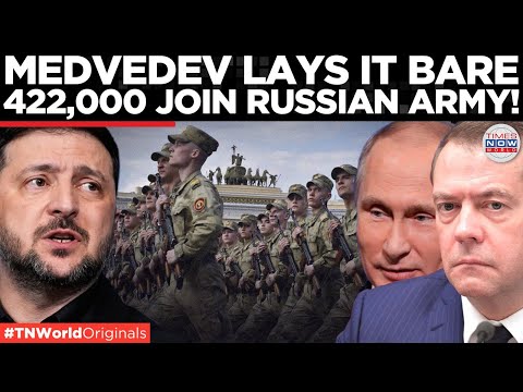 MEDVEDEV DROPS BOMBSHELL: 422,000 Volunteers Join Russian Army Without Mobilisation | World News