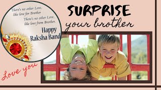 Surprise idea for brother this Rakshabandhan/ भाई के लिए राखी surprise/rakhi surprise for brother