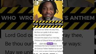 WHO REALLY WROTE THE GHANA NATIONAL ANTHEM ?? 😳🇬🇭