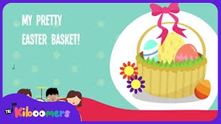 My Pretty Easter Basket Lyric Video - The Kiboomers Preschool Songs &amp; Nursery Rhymes